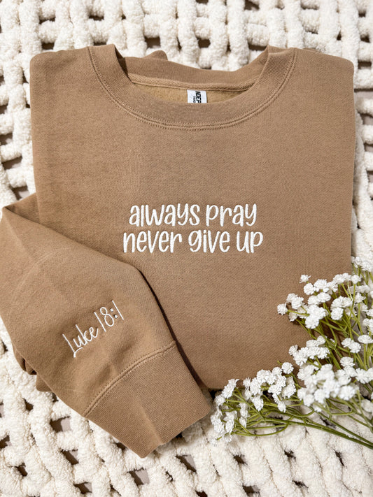 Luke 18:1 sweatshirt