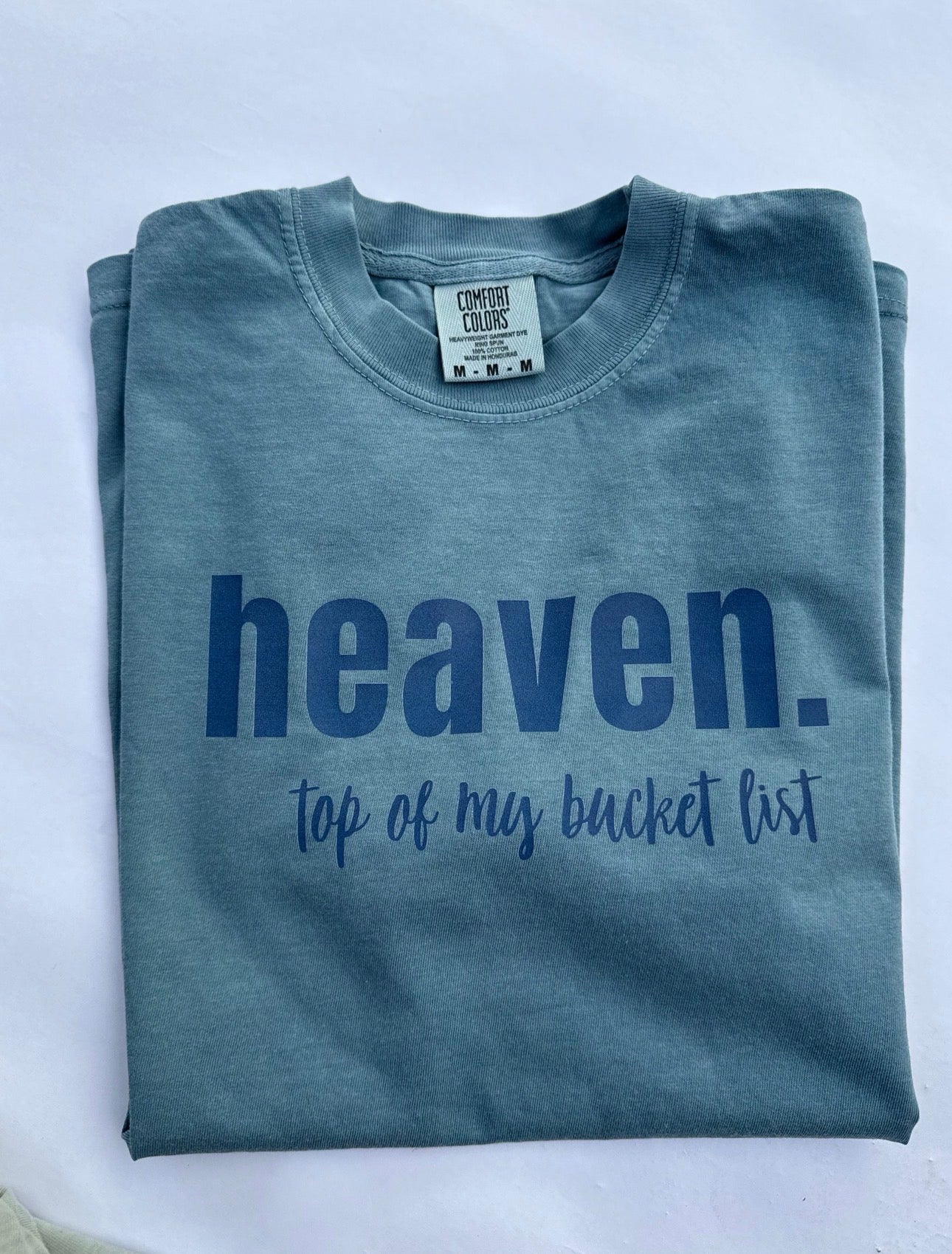 Heaven. Top of my bucket list tshirt