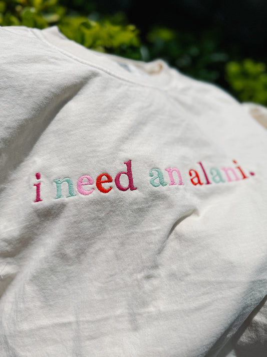 I need an alani embroidered tshirt