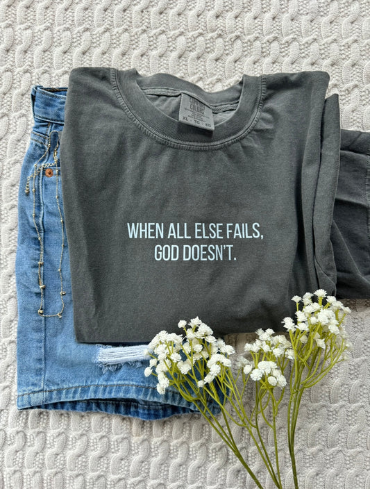 God will not fail tshirt - pepper