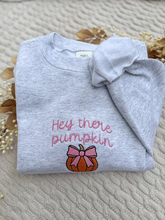 Hey there pumpkin sweatshirt